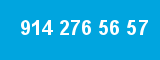 914 276 56 57